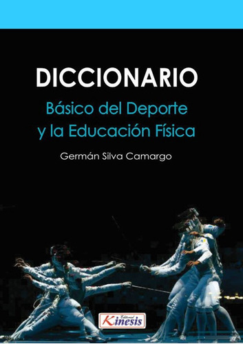 Diccionario Básico Del Deporte Y La Educación Física