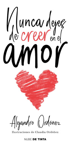 Libro: Nunca Dejes De Creer En El Amor Never Stop Believing