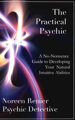 Libro The Practical Psychic : A No-nonsense Guide To Deve...