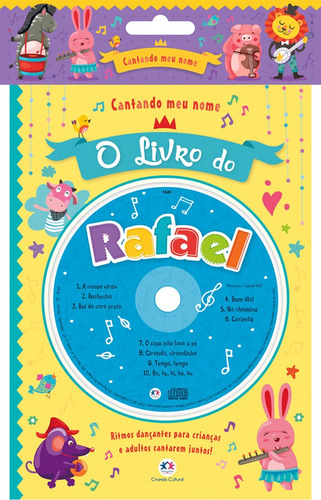 Cantando meu nome - O livro do Rafael, de Cultural, Ciranda. Série Cantando meu nome Ciranda Cultural Editora E Distribuidora Ltda. em português, 2017