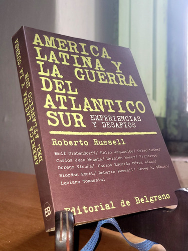 America Latina Y La Guerra Del Atlántico Sur - Russell 1a Ed