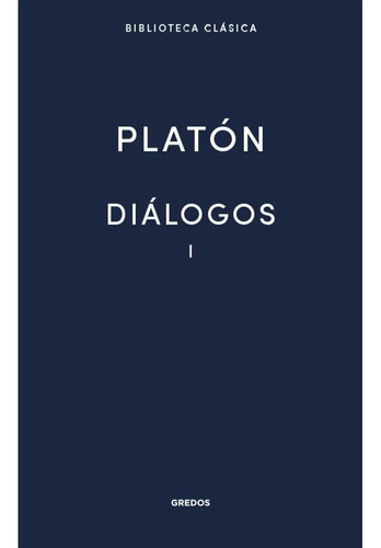 Diálogos 1. Platón (t.d)