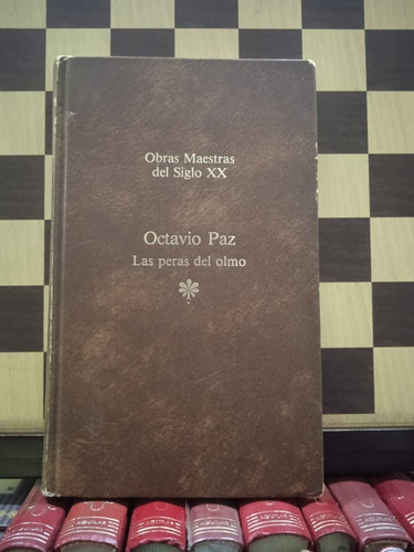 Las Peras Del Olmo-octavio Paz