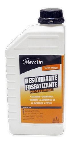 Desoxidante Fosfatizante Ultra Rapido Desengrasa Merclin 1lt