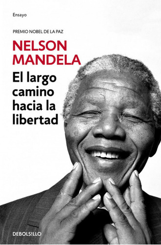 El Largo Camino Hacia La Libertad, de Nelson Mandela., vol. 0.0. Editorial Debols!Llo, tapa blanda, edición 1.0 en español, 2016