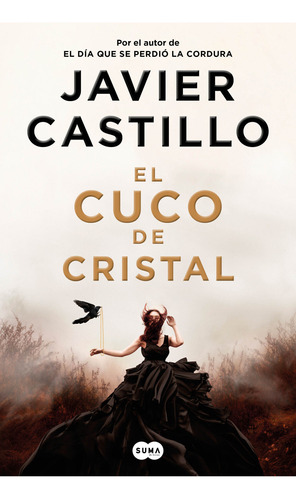 Libro: El Cuco De Cristal / Javier Castillo