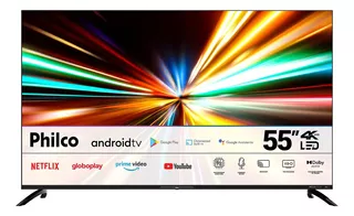 Smart Tv 55' Ptv55g7eagcpbl 4k Led Dolby Audio Philco Bivolt