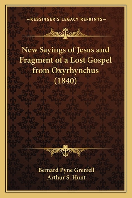 Libro New Sayings Of Jesus And Fragment Of A Lost Gospel ...