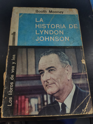 La Historia De Lyndon Johnson Booth Mooney Libros Vea Y Lea 
