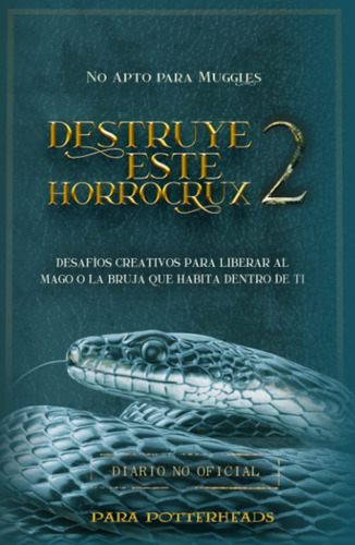 Libro : Destruye Este Horrocrux 2 Nuevos Desafos Creativos.