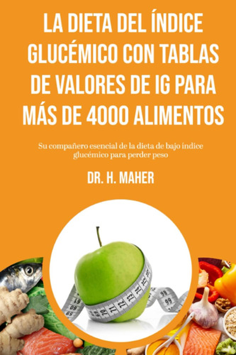 Libro: La Dieta Del Índice Glucémico Con Tablas De Valores D