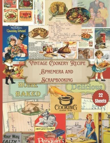Libro: Vintage Cookery Recipe Ephemera And Scrapbooking: Cut