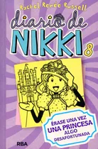 Comprar Diario De Nikki 8 - Erase Una Vez Una Princesa Algo Desafort