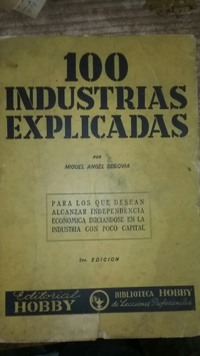 100 Industrias Explicadas  Miguel Ángel Segovia 