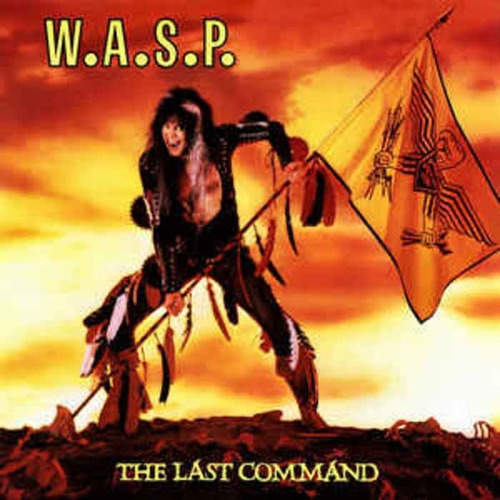 Cd W.a.s.p. - The Last Command (novo/lacrado)