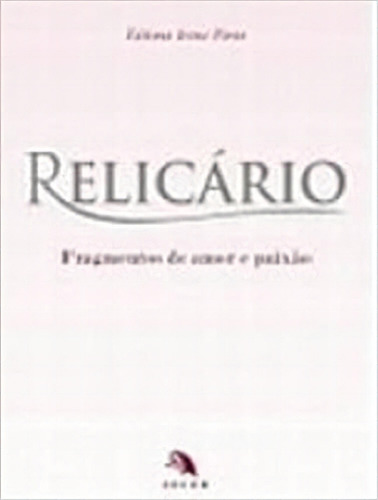 Relicário, De Fatima Irene Pinto. Editora Soler Em Português