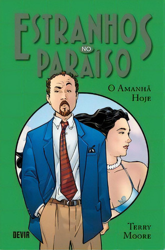 Estranhos No Paraíso Volume 5: O Amanhã Hoje, De Moore Terry. Editora Devir Livraria Em Português