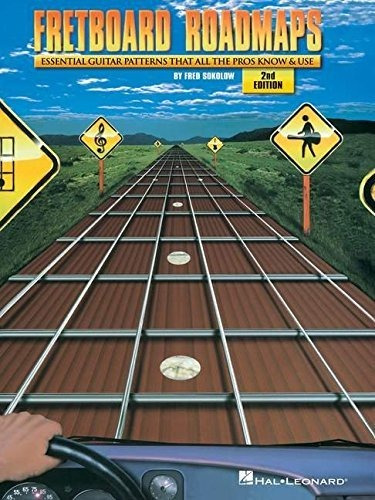 Book : Fretboard Roadmaps The Essential Guitar Patterns Tha