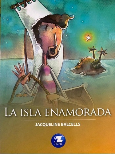 La Isla Enamorada, De Jacqueline Balcells., Vol. 1. Editorial Zigzag, Tapa Blanda En Español, 2020