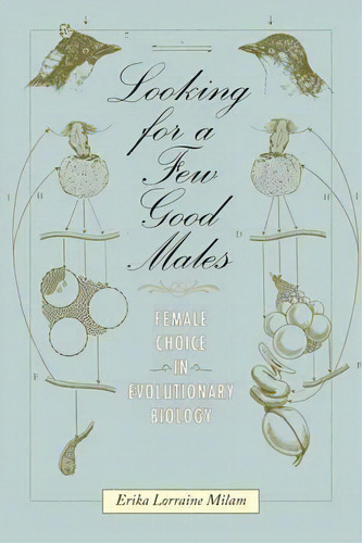 Looking For A Few Good Males, De Erika Lorraine Milam. Editorial Johns Hopkins University Press, Tapa Blanda En Inglés