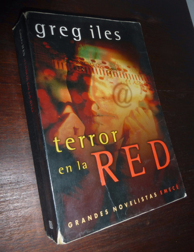 Terror En La Red _ Greg Iles - Emece