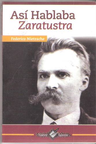 Asi Hablaba Zaratustra Libro Nuevo Talento Friedich Nietzche