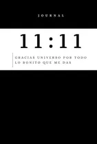 Comprar Journal 11: 11 Diario De Gratitud Y Manifestacion, Autoayuda