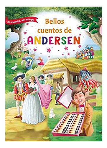 Bellos Cuentos De Andersen, De Andersen, Hans Christian. Editorial Mestas Ediciones, Tapa Blanda, Edición 1 En Español