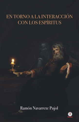 Libro: En Torno A La Interacción Con Los Espíritus (spanish 