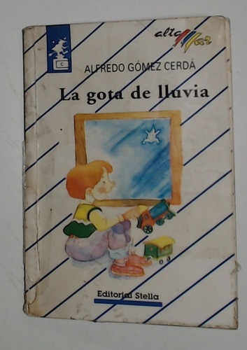 Gota De Lluvia, La  - Gomez Cerda