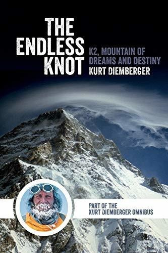 The Endless Knot : K2, Mountain Of Dreams And Destiny, De Kurt Diemberger. Editorial Vertebrate Graphics Ltd, Tapa Blanda En Inglés