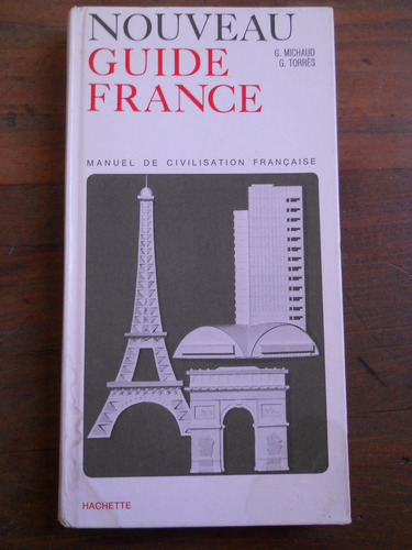 Nouveau Guide France. Hachette 1978. Guia En Frances.