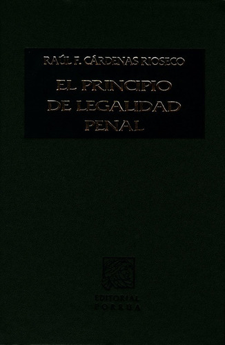 Principio De Legalidad Penal Raul Cardenas Editorial Porrua