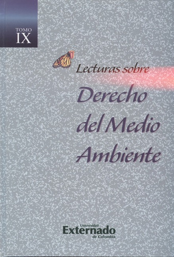 Lecturas Sobre Derecho (009) Del Medio Ambiente, De Briceño Chaves, Andrés Mauricio. Editorial Universidad Externado De Colombia, Tapa Dura, Edición 1 En Español, 2009