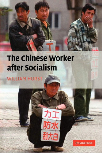 Libro En Inglés: El Trabajador Chino Después Del Socialismo