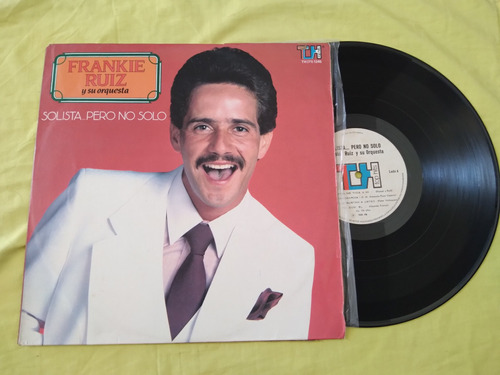 Frankie Ruiz Solista Pero No Solo Lp 1985 Th Colombia