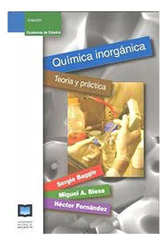 Quimica Inorganica . Teoria Y Practica - #c