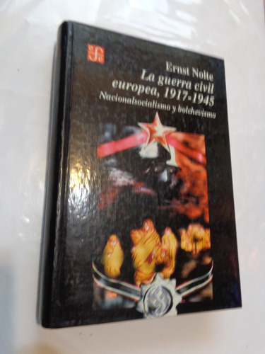 Ernst Noble. La Guerra Civil Europea, 1917-1945. Tapa D&-.