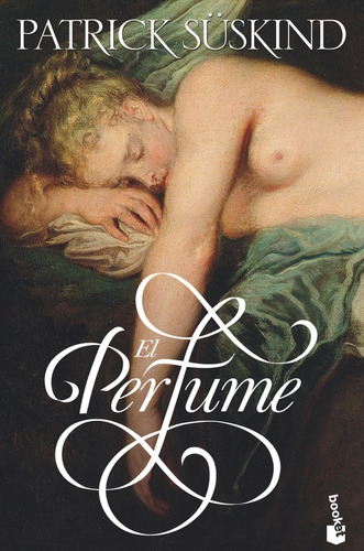 El Perfume - Patrick Suskind