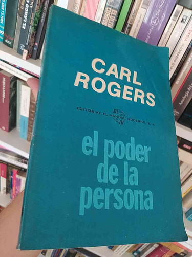 El Poder De La Persona Carl Rogers Editorial El Manual Moder