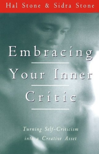 Embracing Your Inner Critic, De Hal Stone. Editorial Harpercollins Publishers Inc, Tapa Blanda En Inglés