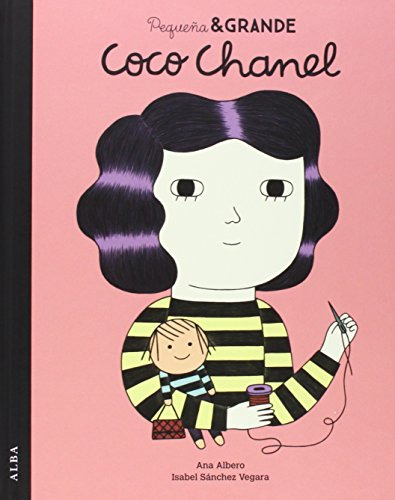 Pequeña Y Grande Coco Chanel - Tapa Dura, Ana Albero, Alba