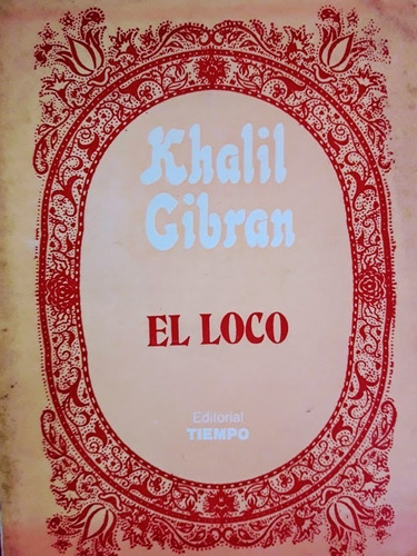 El Loco - Khalil Gibran