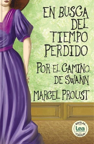 En Busca Del Tiempo Perdido - Marcel Proust