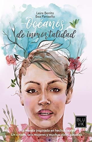 Oc Anos De Inmortalidad, De Bea Panisello. Editorial Independently Published, Tapa Blanda En Español, 2019