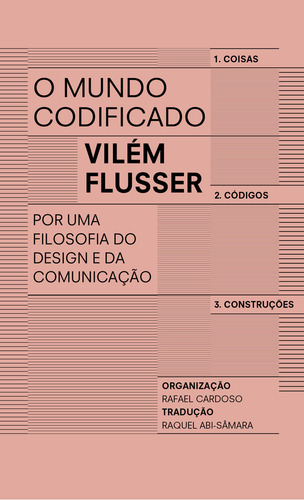 O Mundo Codificado - Por Uma Filosofia Do Design E Da Comunicação, De Flusser, Vilém. Editorial Ubu Editora, Capa Mole Em Português