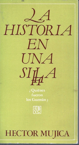 Guzman Blanco La Historia En Una Silla Firmado 2a Edi 1982