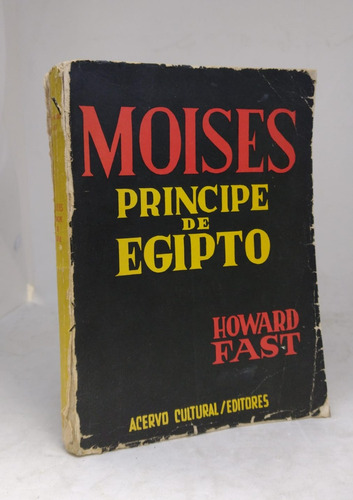 Moises : Principe De Egipto - Howard Fast - Ed Acervo