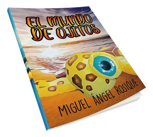 Libro El Mundo De Ojitos - Rosique,miguel Ãngel