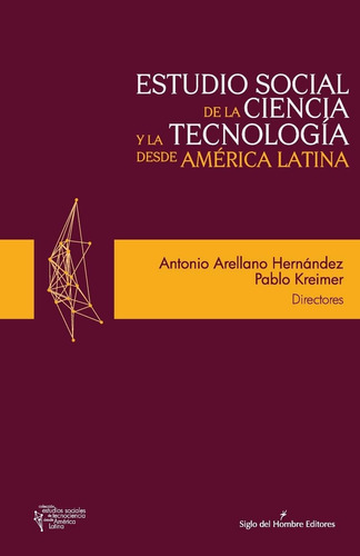 Libro: Estudio Social De La Ciencia Y La Tecnología Desde Am